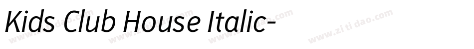Kids Club House Italic字体转换